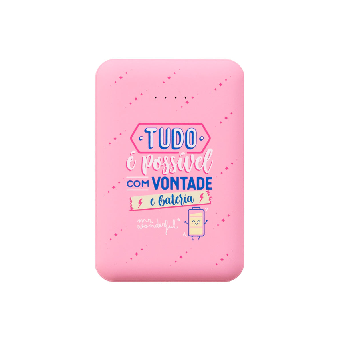 Power bank 10.000 mAh - Tudo é possível com vontade e bateria